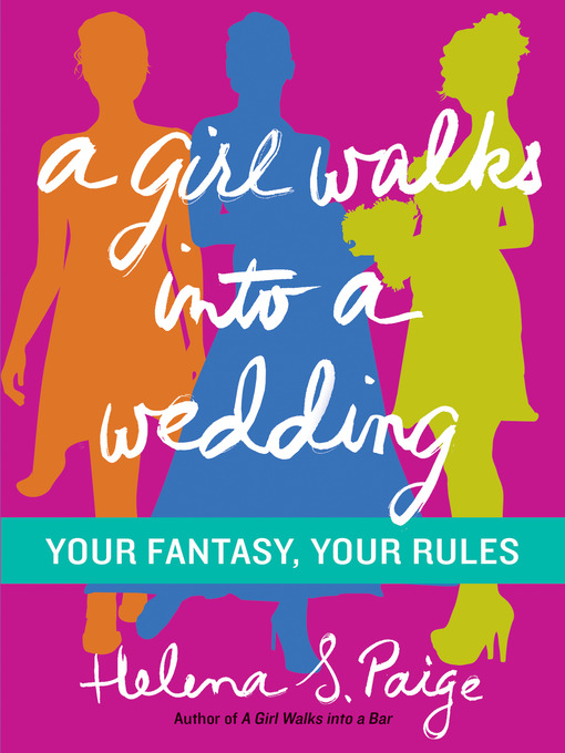 Title details for A Girl Walks Into a Wedding by Helena S. Paige - Available